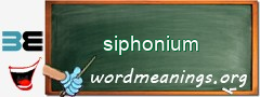 WordMeaning blackboard for siphonium